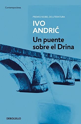 Un puente sobre el Drina (Contemporánea, Band 289) von DEBOLSILLO