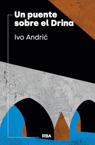 Un puente sobre el Drina (Narrativa contemporánea)