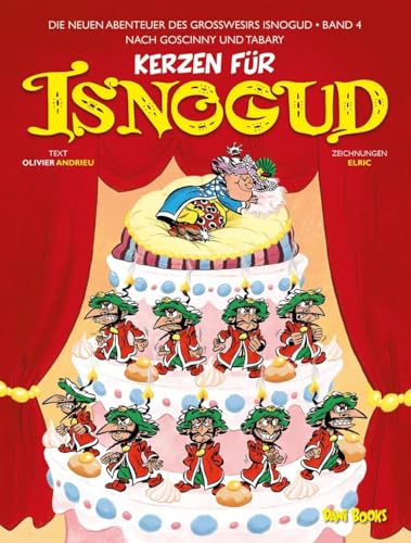 Kerzen für Isnogud (Die neuen Abenteuer des Großwesirs Isnogud, Band 4) von dani books