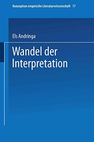 Wandel der Interpretation: Kafkas, Vor dem Gesetz‘ im Spiegel der Literaturwissenschaft (Konzeption Empirische Literaturwissenschaft, Band 27)
