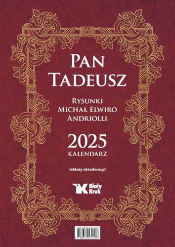 Kalendarz 2025 Pan Tadeusz Kalendarz 2025 Pan Tadeusz von Biały Kruk