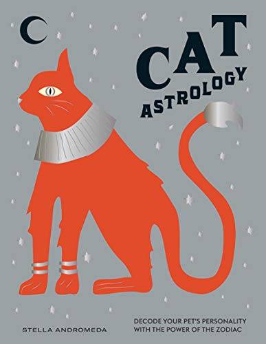 Cat Astrology: Decode Your Pet's Personality With the Power of the Zodiac von Hardie Grant Books