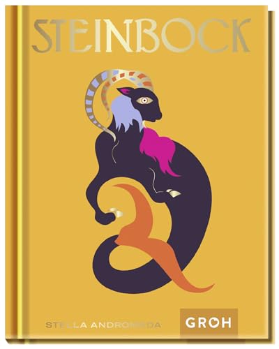 Steinbock: Ein edles Geschenkbuch über die Kraft der Astrologie | Tolles Horoskop-Buch für alle im Sternzeichen Steinbock Geborenen (Sternzeichen-Bücher zum Verschenken)