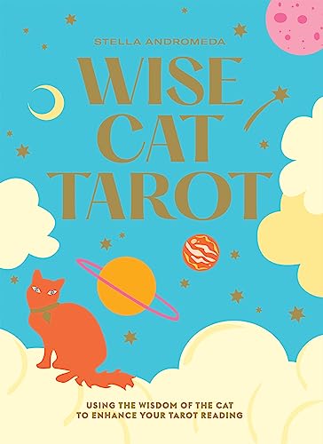 Wise Cat Tarot: Using the Wisdom of the Cat to Enhance Your Tarot Reading von Hardie Grant Books (UK)