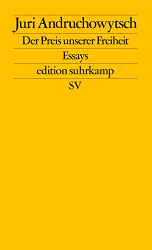 Der Preis unserer Freiheit: Essays (edition suhrkamp)