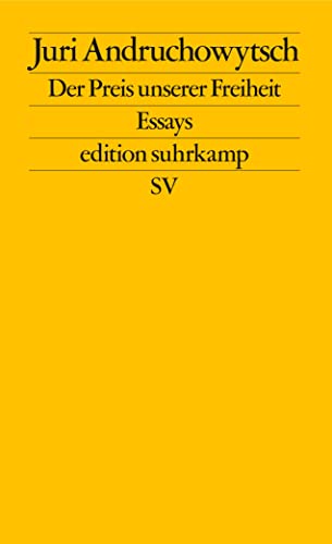 Der Preis unserer Freiheit: Essays (edition suhrkamp) von Suhrkamp Verlag