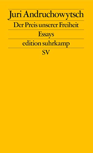 Der Preis unserer Freiheit: Essays (edition suhrkamp)