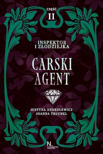 Inspektor i złodziejka Carski agent Tom I Część II von Prószyński Media