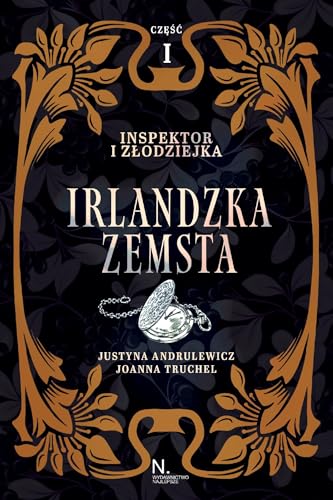 Inspektor i złodziejka Irlandzka zemsta Tom I Część I