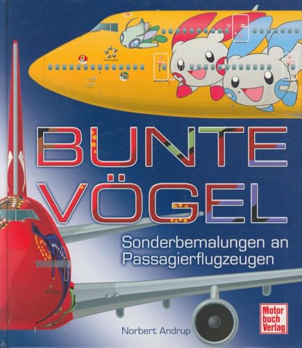 Bunte Vögel: Sonderbemalungen an Passagierflugzeugen