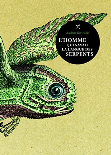 L'Homme qui savait la langue des serpents von LE TRIPODE