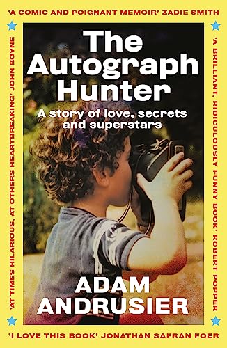 The Autograph Hunter: A story of love, secrets and superstars von Headline Book Publishing