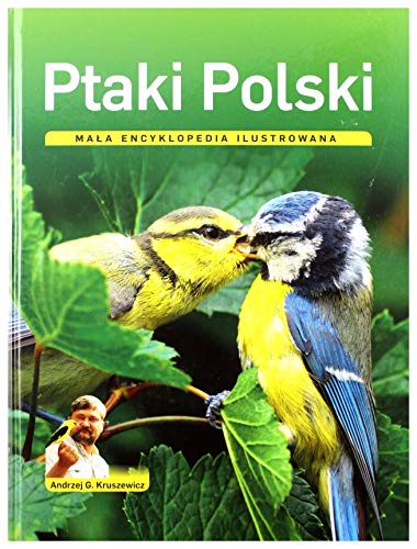 Ptaki Polski Mala encyklopedia ilustrowana