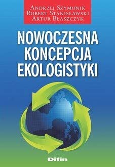 Nowoczesna koncepcja ekologistyki von Difin