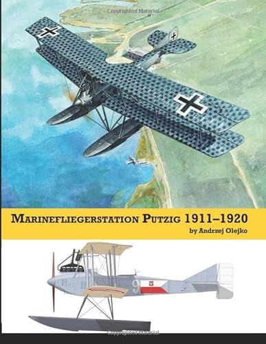 Marinefliegerstation Putzig 1911–1920 von Aeronaut Books