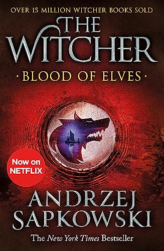 Blood of Elves: The bestselling novel which inspired season 2 of Netflix’s The Witcher