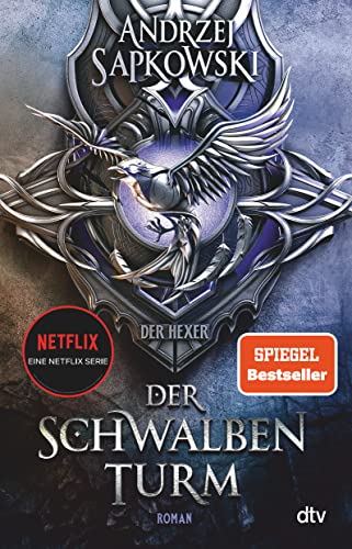 Der Schwalbenturm: Roman – Die Hexer-Saga 4