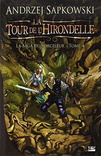 La Saga du Sorceleur, tome 4 : La tour de l'hirondelle