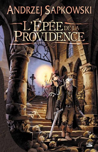 La saga du sorceleur, Histoires courtes tome 1 : L'Épée de la providence