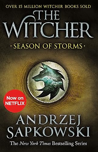 Season of Storms: A Novel of the Witcher – Now a major Netflix show