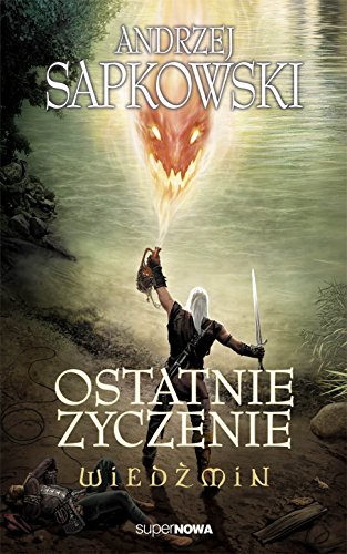 Wiedzmin Ostatnie zyczenie (WIEDŹMIN)