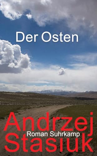 Der Osten: Roman (suhrkamp taschenbuch) von Suhrkamp Verlag AG