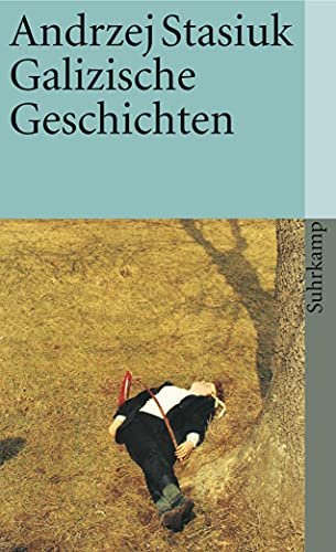 Galizische Geschichten (suhrkamp taschenbuch) von Suhrkamp Verlag