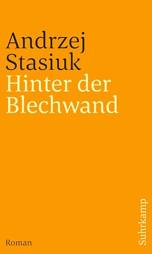 Hinter der Blechwand: Roman Hinter der Blechwand: Roman von Suhrkamp Verlag AG