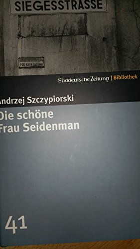 Die schöne Frau Seidenman. SZ-Bibliothek Band 41