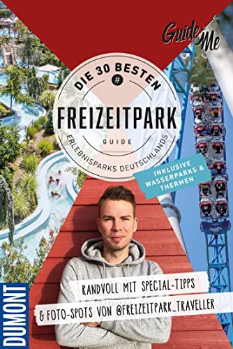 GuideMe Travel Book Die 30 besten Freizeitparks Deutschlands – Reiseführer: Freizeitparkführer mit Must-See-Attractions, Instagram-Spots inkl. ... (Dumont GuideMe) (Hallwag GuideMe) von Hallwag