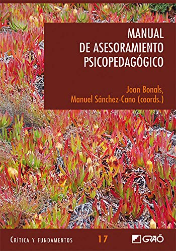 Manual de asesoramiento psicopedagógico (Critica y Fundamentos, Band 17) von EDITORIAL GRAO