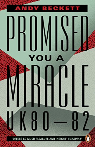 Promised You A Miracle: Why 1980-82 Made Modern Britain von book,english,abis,Global Store