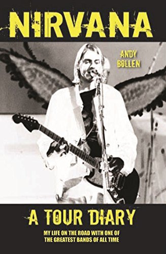 Nirvana - A Tour Diary von John Blake Publishing Ltd