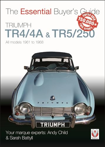 Triumph TR4/4A & TR5/250 - All models 1961 to 1968 (Essential Buyer's Guide) von Veloce Publishing