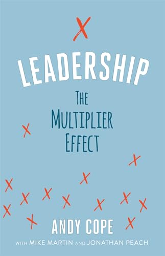 Leadership: The Multiplier Effect Leadership: The Multiplier Effect von Teach Yourself
