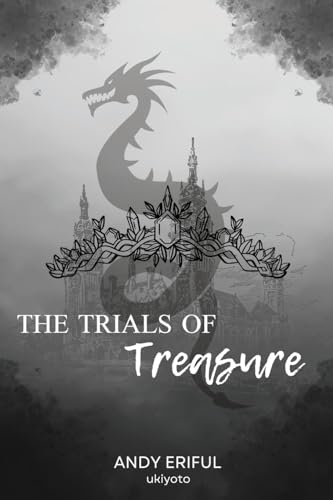 The Trials of Treasure von Ukiyoto Publishing