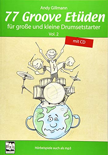 77 Groove Etüden für große und kleine Drumsetstarter: Hörbeispiele auch als mp3 zum Download von Leu Verlag