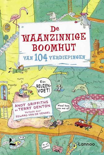 De waanzinnige boomhut van 104 verdiepingen (De waanzinnige boomhut, 8) von Lannoo