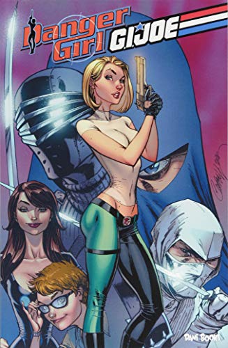 Danger Girl/G.I. Joe (deutsche Ausgabe): Mit Digital Copy im PDF-Format