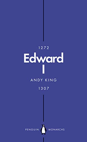 Edward I (Penguin Monarchs): A New King Arthur?