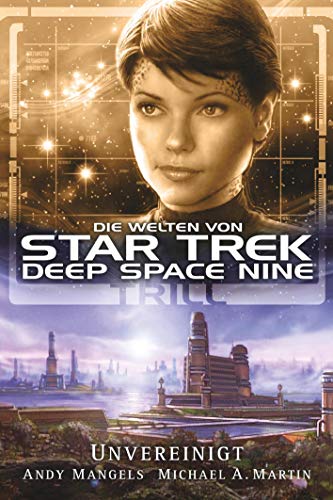 Star Trek - Die Welten von Deep Space Nine 3: Trill - Unvereinigt von Cross Cult