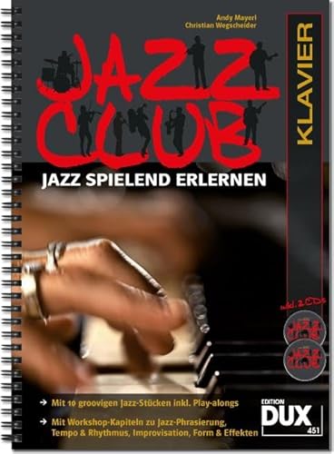 Jazz Club: Jazz spielend erlernen inkl 2 CD's. Ausgabe für Klavier