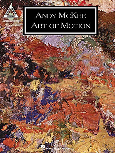 Andy McKee: Art Of Motion: Noten für Gitarre (Guitar Recorded Versions)