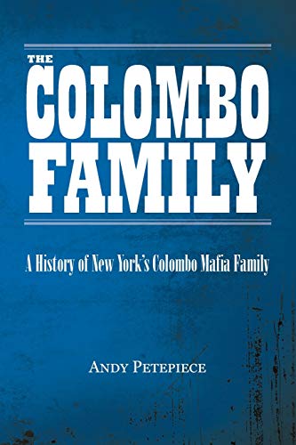 The Colombo Family: A History of New York's Colombo Mafia Family von Tellwell Talent