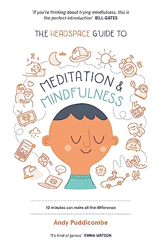 The Headspace Guide to... Mindfulness & Meditation: As Seen on Netflix von Hodder And Stoughton Ltd.