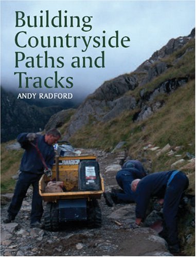 Building Countryside Paths and Tracks von CROWOOD PR