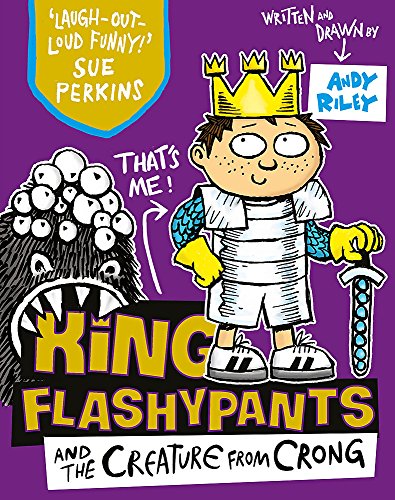 King Flashypants and the Creature From Crong: Book 2