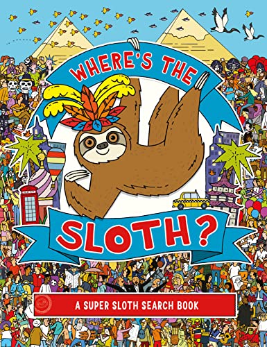 Where's the Sloth?: A Super Sloth Search and Find Book: 1 (Search and Find Activity) von Michael O'Mara Books Ltd