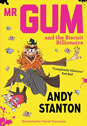 Mr Gum and the Biscuit Billionaire: An uproarious Red House Children's Book Award winning story for young readers aged 7 to 1 von Farshore