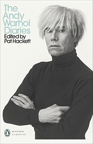 The Andy Warhol Diaries Edited by Pat Hackett (Penguin Modern Classics)